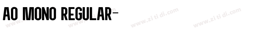 ao mono regular字体转换
